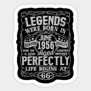 66th Birthday Vintage Legend Were Bon in June 1956 66 Years Sticker